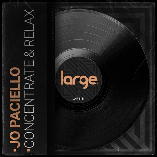 Jo Paciello - Concentrate & Relax [LAR415]